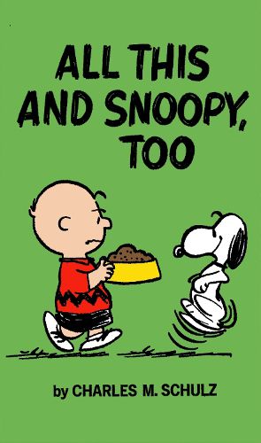 Cover image for Peanuts: All This And Snoopy Too