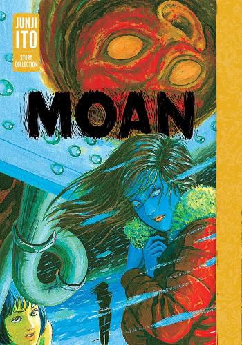 Cover image for Moan: Junji Ito Story Collection
